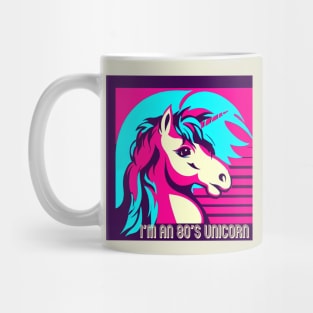 I'm an 80's Unicorn Mug